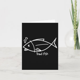 Bad Fish Card