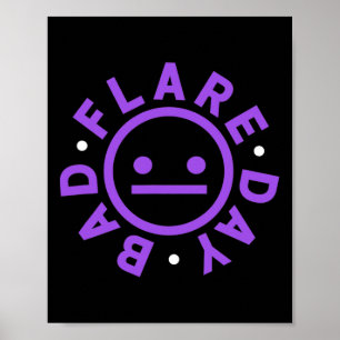 Bad Flare Day Chronic Pain Fibro Warrior Poster