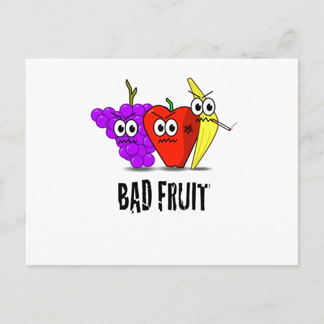 BAD FRUIT! POSTCARD (Front)