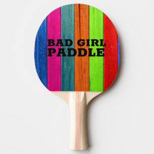 BAD GIRL PING PONG PADDLE