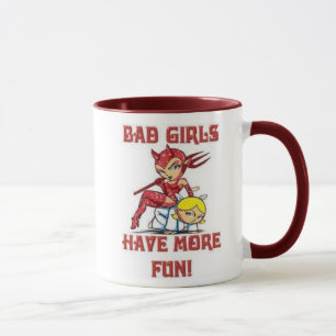 Bad Girls Have More Fun Coffee Mug