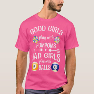 Bad Girls Play With Balls Billiards Pool Billiards T-Shirt