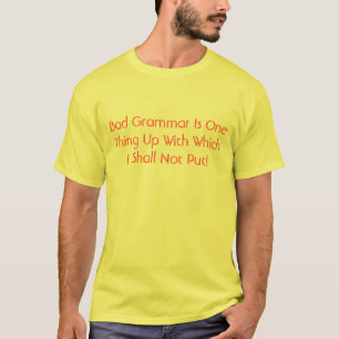 Bad Grammar T-Shirt