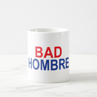 Bad Hombre Coffee Mug