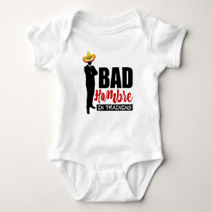 Bad Hombre In Training and Sombrero Baby Bodysuit