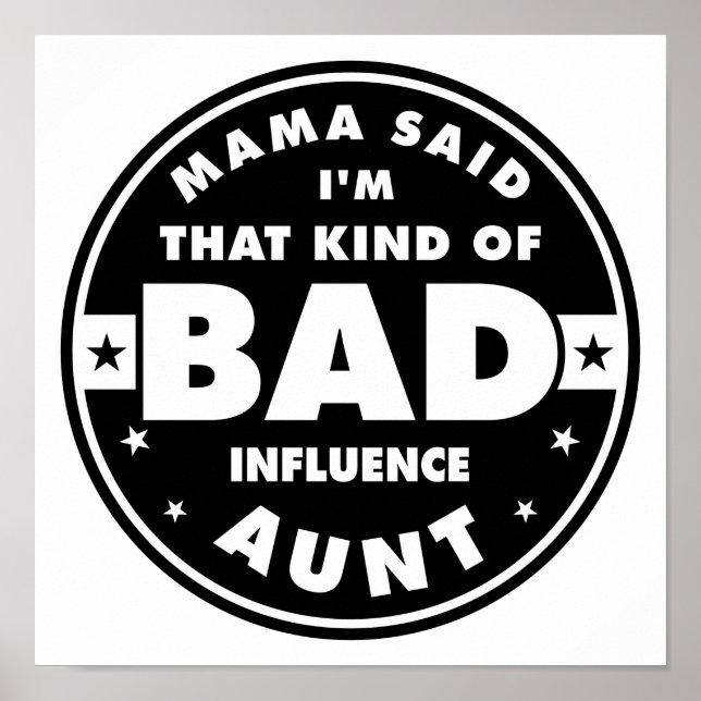 Bad Influence Aunt Poster (Front)