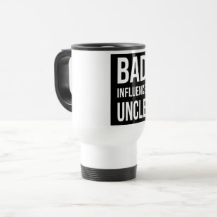 Bad Influence Uncle Travel Mug
