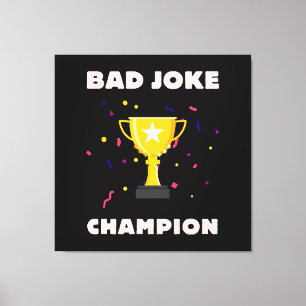 Bad Joke Champion Canvas Print