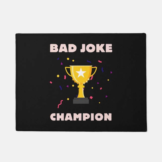 Bad Joke Champion Doormat (Front)