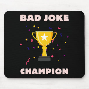Bad Joke Champion Mouse Mat