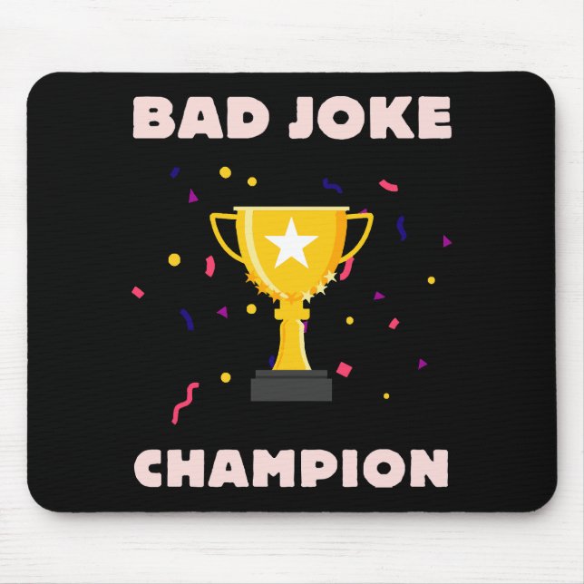 Bad Joke Champion Mouse Mat (Front)