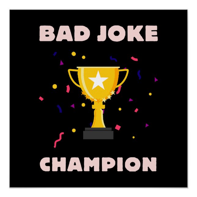 Bad Joke Champion Poster (Front)