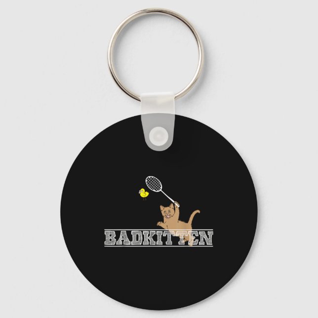 Bad Kitten Funny Badminton Cat Lovers Pun  Key Ring (Front)
