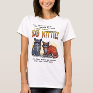 Bad Kitties T-Shirt