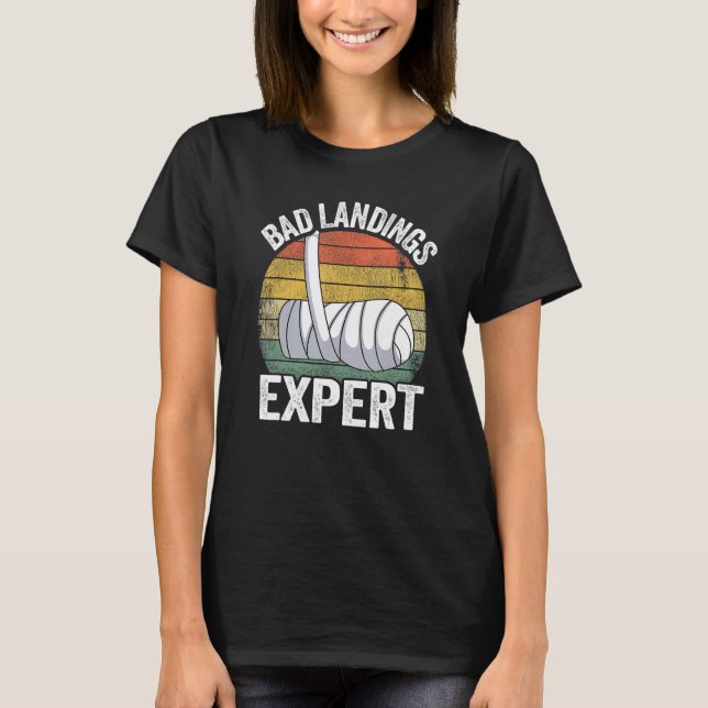 Bad Landings Expert Broken Hand Kids Get Well Brok T-Shirt (Front)
