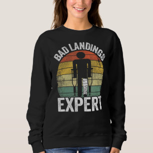 Bad Landings Expert Kids Get Well Injury Broken Le Sweatshirt