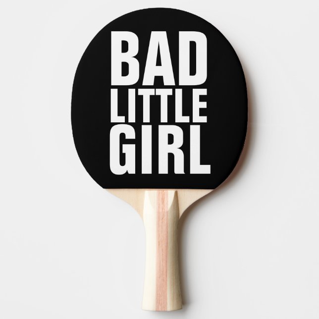 BAD LITTLE GIRL PING PONG PADDLE (Front)