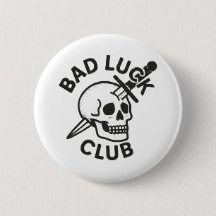 Bad Luck Club 6 Cm Round Badge