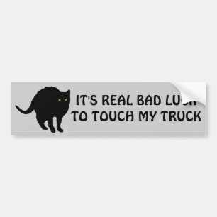Bad Luck To Touch My Truck Bumper Sticker