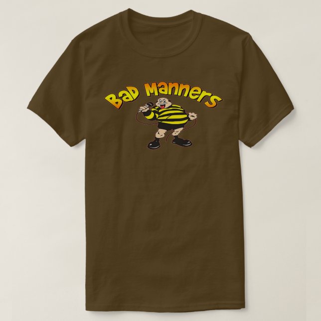 bad manners  (2)  T-Shirt (Design Front)