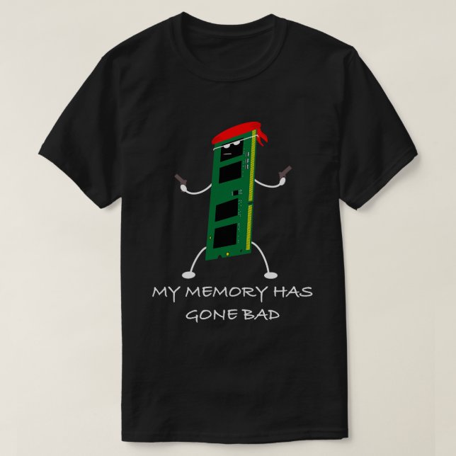 Bad memory T-Shirt (Design Front)