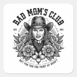 BAD MOM'S CLUB SQUARE STICKER