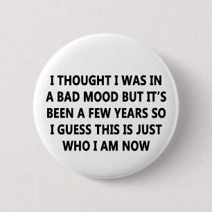 Bad Mood 6 Cm Round Badge