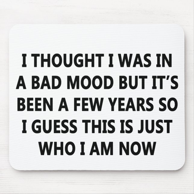 Bad Mood Mouse Mat (Front)