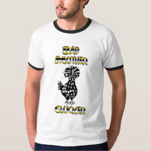 Bad Mother Clucker   Funny Chicken  T-Shirt