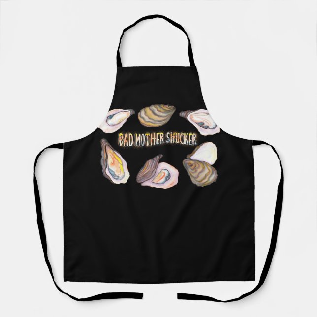 Bad Mother Shucker Funny Oyster Addicts And Seafoo Apron (Front)