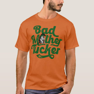 Bad Mother Tucker Funny Spartan Vintage Text T-Shirt