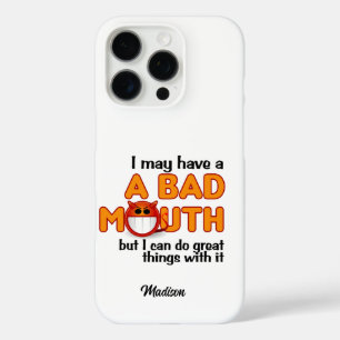 Bad Mouth custom name iPhone 16 Pro Case