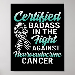 Bad Neuroendocrine Cancer Awareness Net Zebra Ribb Poster