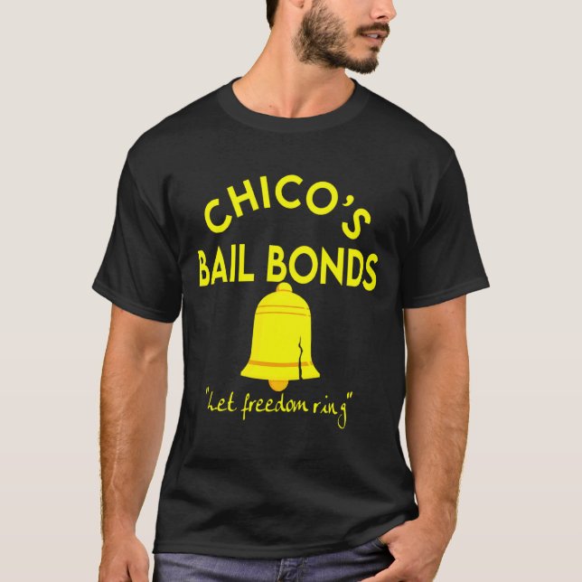 Bad News Bears Chicos Bail Bonds  T-Shirt (Front)