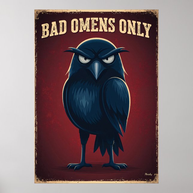 Bad Omens Only – Dark Funny Crow Cartoon Character Poster (Front)