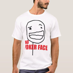 Bad Poker Face T-Shirt