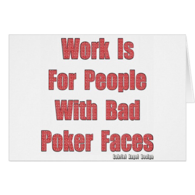 Bad Poker Faces (Front Horizontal)