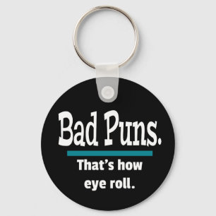 Bad Puns Eye Roll Funny Key Ring