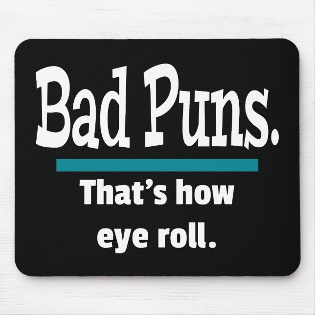 Bad Puns Eye Roll Funny Mouse Mat (Front)