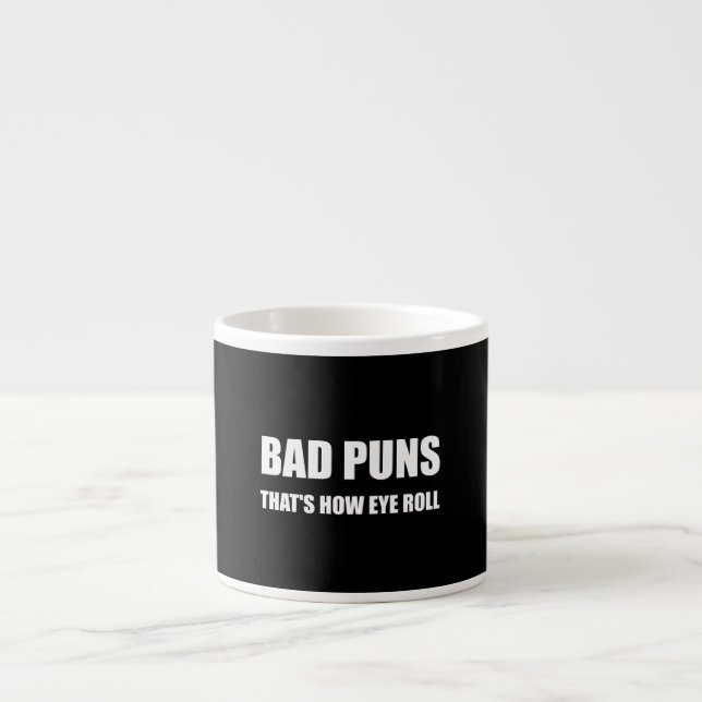 Bad Puns That Is How Eye Roll Funny Espresso Cup (Front)