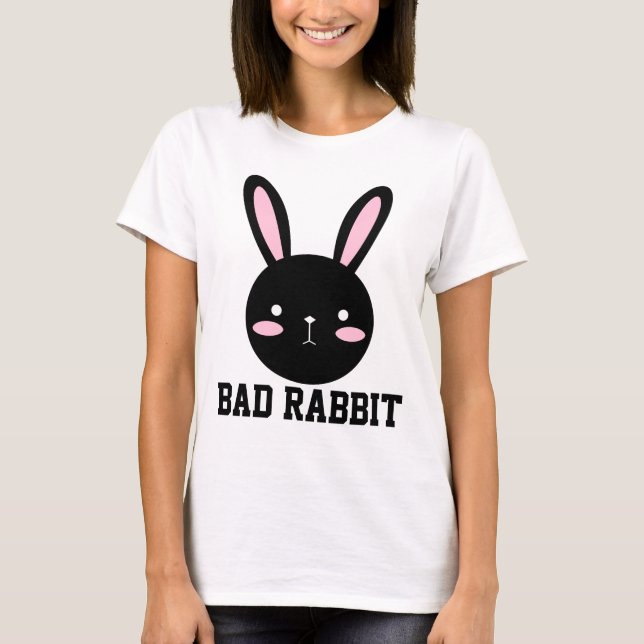 Bad Rabbit T-Shirt (Front)