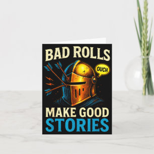 Bad Rolls Make Good Stories - Rpg Gaming Fun  Card