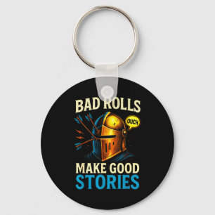 Bad Rolls Make Good Stories - Rpg Gaming Fun  Key Ring