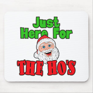 Bad Santa Just Here For The Hos Mouse Mat