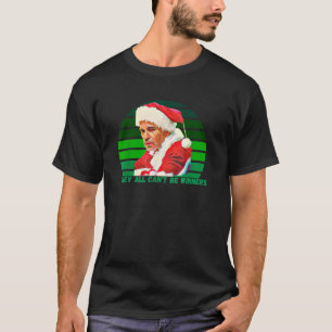 Bad Santa Movie Classic Cinema Movie Shirts For Me