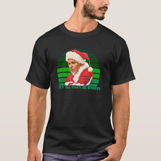 Bad Santa Movie Classic Cinema Movie Shirts For Me (Front)