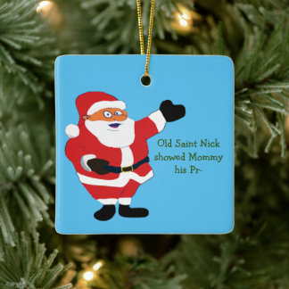 Bad Santa POETRY Weird Humour Classic Value Funny Ceramic Ornament
