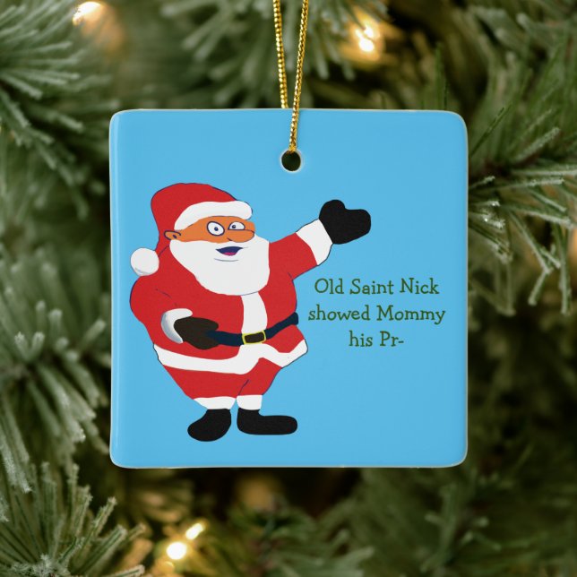 Bad Santa POETRY Weird Humour Classic Value Funny Ceramic Ornament (Tree)