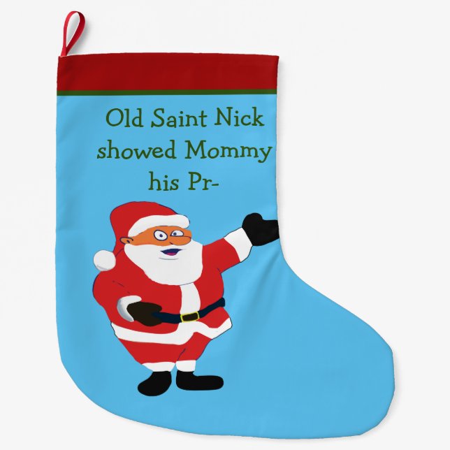 Bad Santa POETRY Weird Humour Classic Value Funny Large Christmas Stocking (Front)