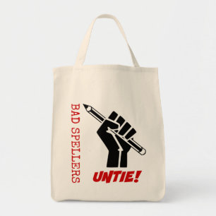 Bad Spellers Untie! Raised Fist Grammar Humor Tote Bag